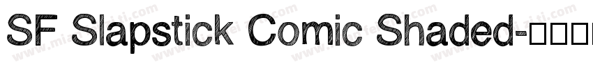SF Slapstick Comic Shaded字体转换